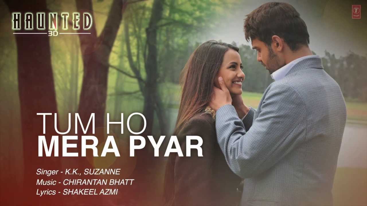 Tum Ho Mera Pyar | Haunted Full Song with Lyrics 🎶 | KK & Suzanne D'Mello