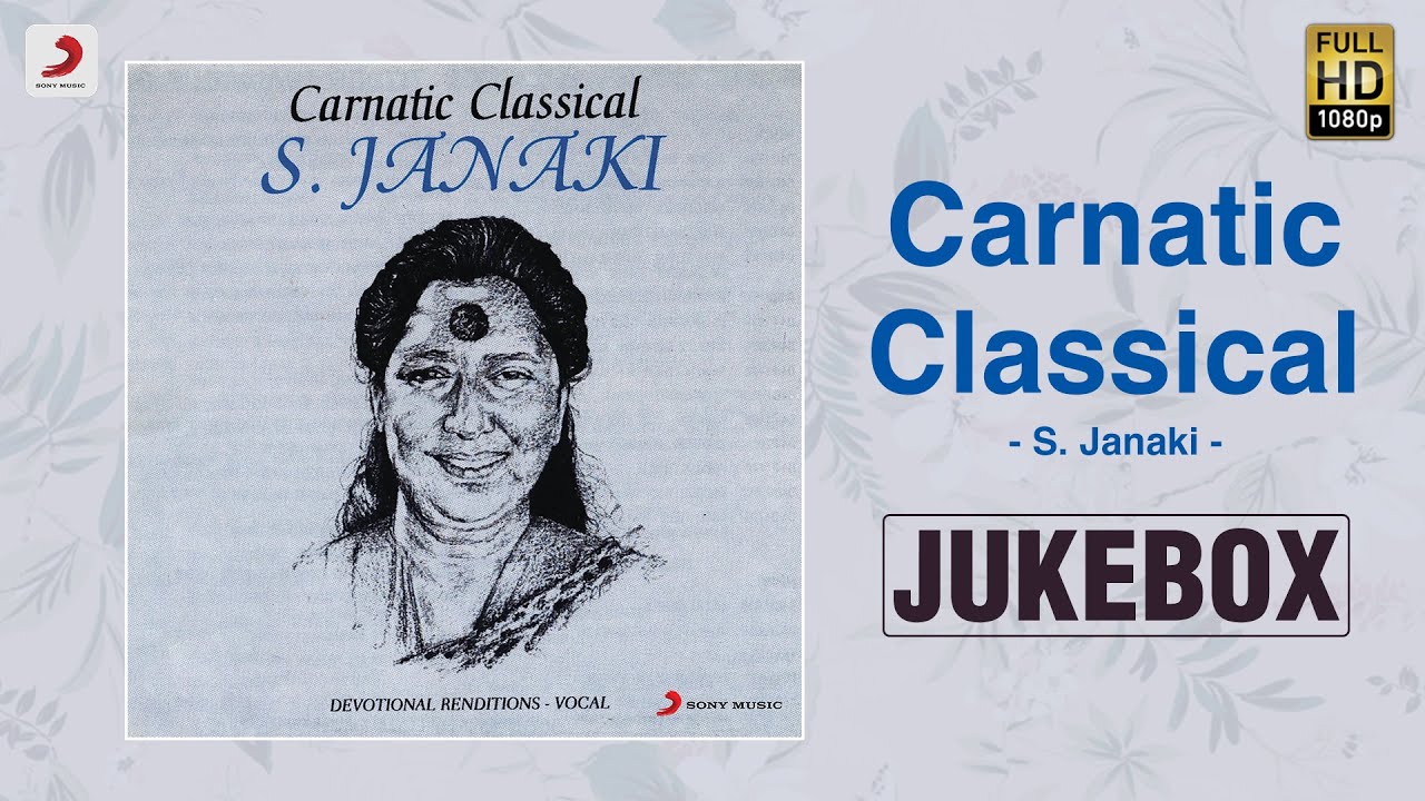 Carnatic Devotional Songs by S. Janaki 🎶
