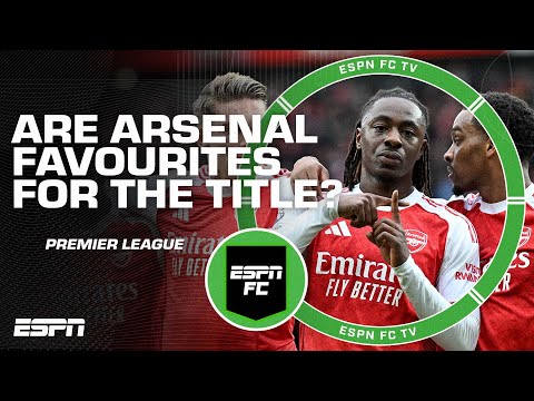 PREMIER LEAGUE ANALYSIS: Are Arsenal favourites to win the title? Is Pep the problem? 🤔| ESPN FC