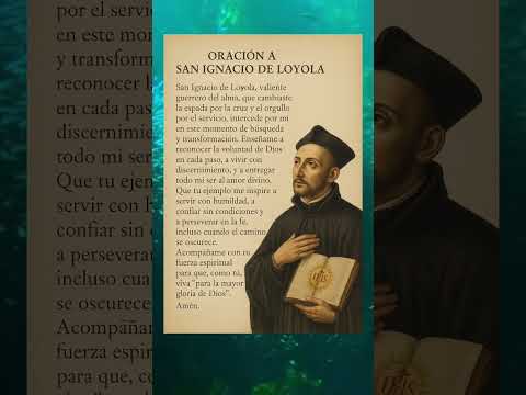 🙏🏻 Oración a San Ignacio de Loyola 🙏🏻 #sanignaciodeloyola #fypviral #fypage #fe #oracion