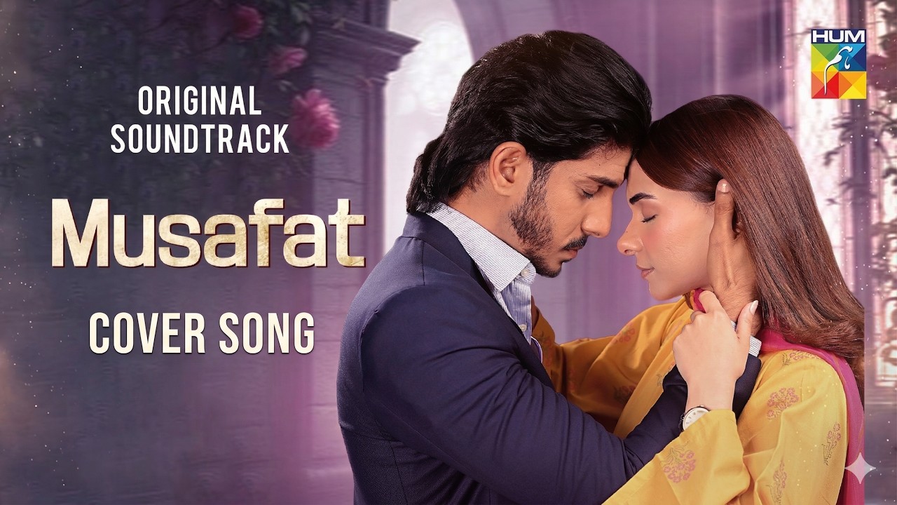 Musafat OST Full Song | Raafay Israr & Sanam Marvi 💔