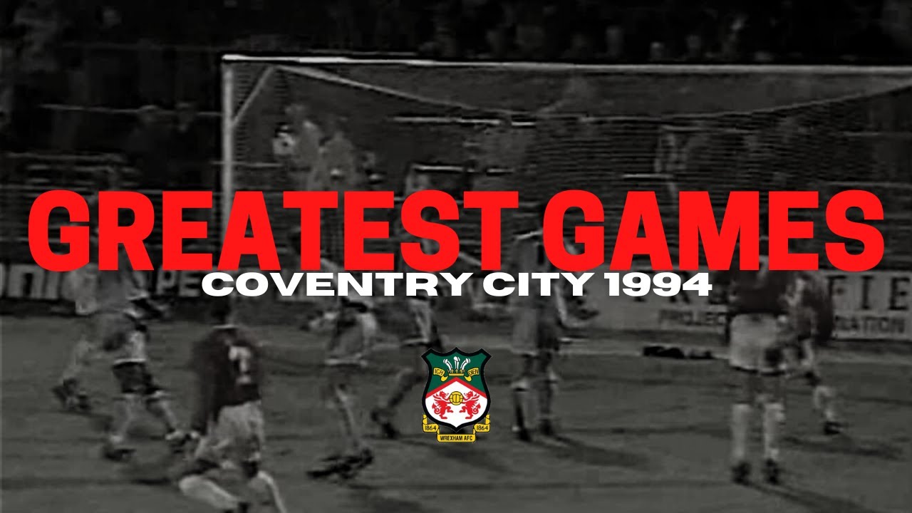Wrexham's 1994 Greatest Match vs Middlesbrough ⚽
