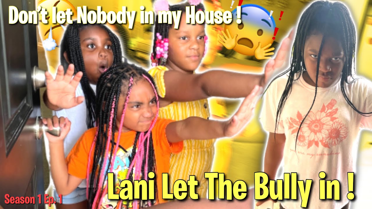 Don’t Let Nobody in My House – Episode 1: Lani’s Big Mistake! 🚪
