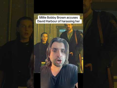 Millie Bobby Brown accuses David Harbour of harassing her