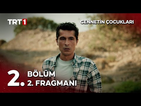 Cennetin Çocukları 2. Bölüm 2. Fragmanı | @cennetincocuklaritrt