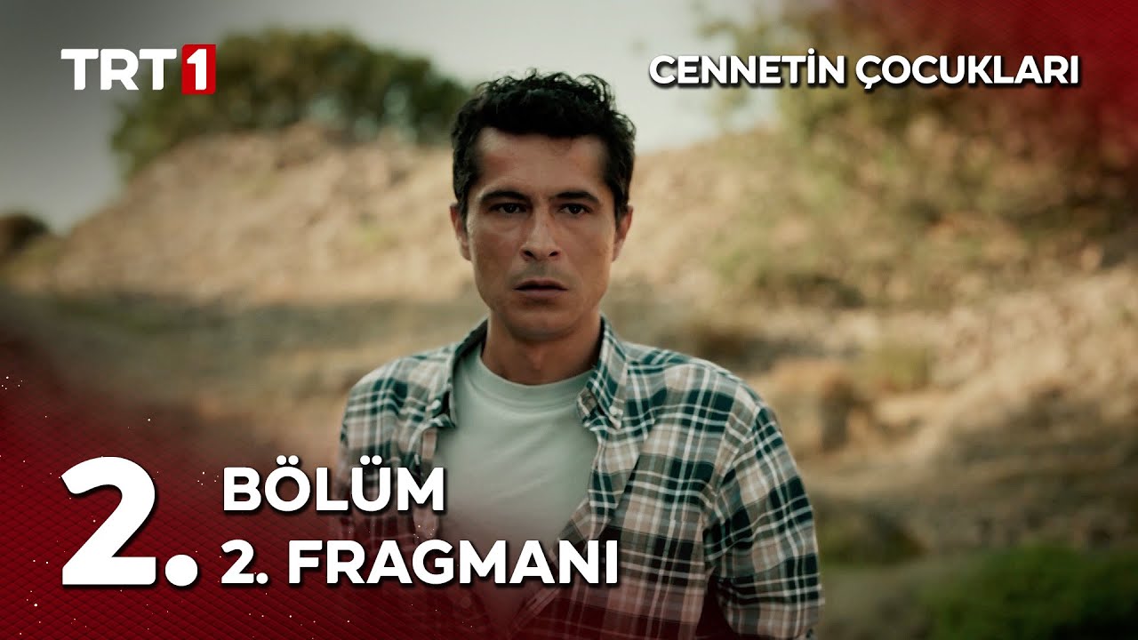 Cennetin Çocukları 2. Bölüm 2. Fragmanı | @cennetincocuklaritrt