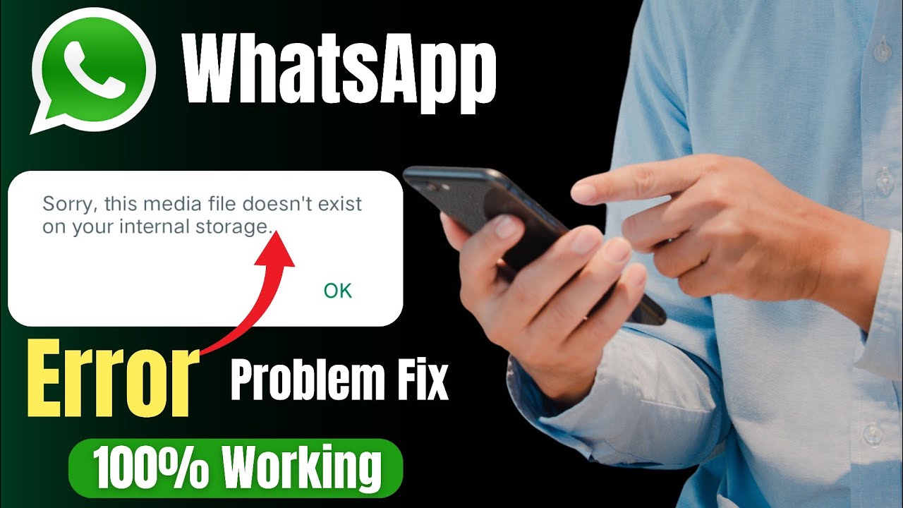 sorry this media file doesn't exist on your internal storage | how to fix whatsapp download failed