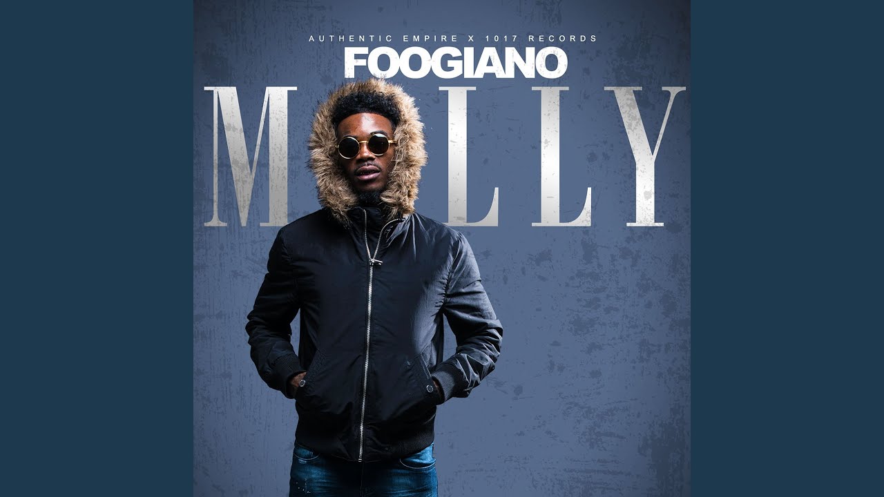 Foogiano's 'MOLLY (BABY MAMA)' - Official Track
