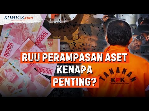 Perkembangan RUU Perampasan Aset yang Terhenti di DPR selama Tiga Era Presiden