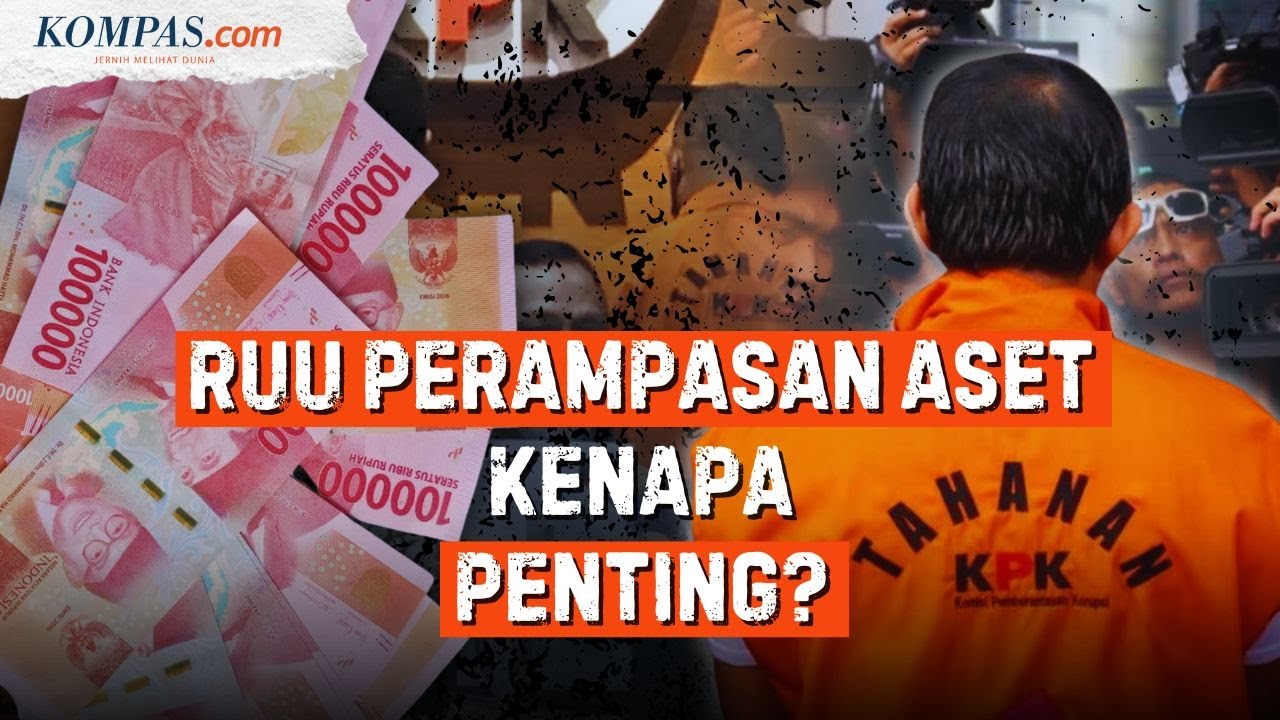 Perkembangan RUU Perampasan Aset yang Terhenti di DPR selama Tiga Era Presiden