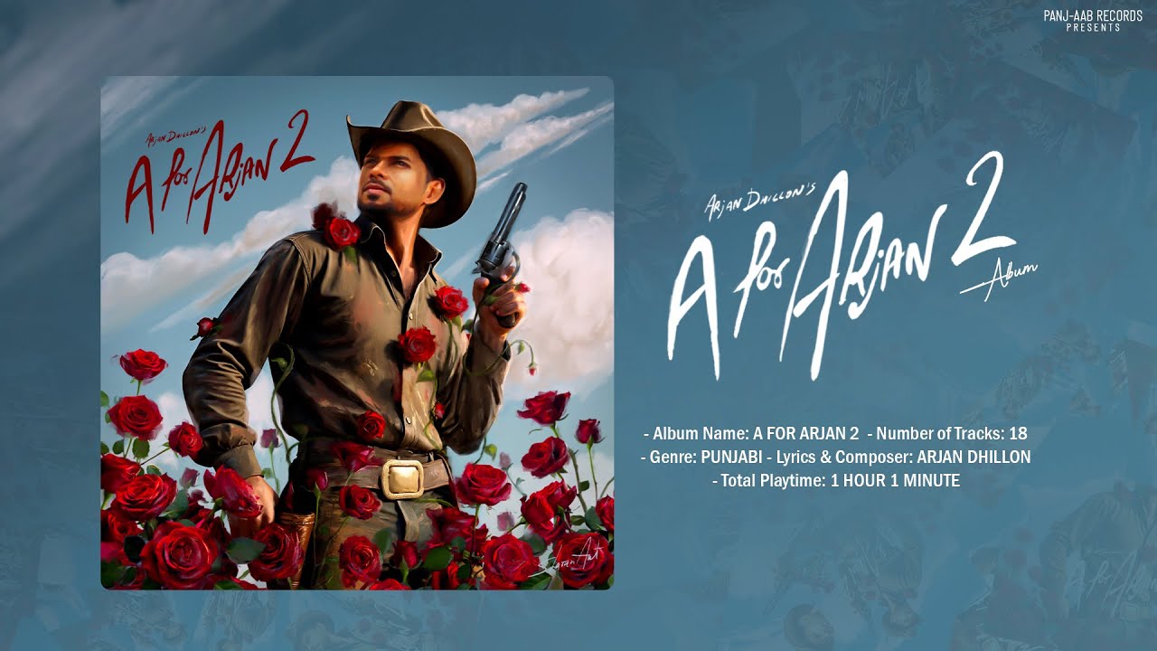 Arjan Dhillon's 'A for Arjan 2' Album Out Now 🎶