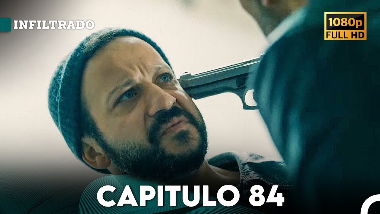 Infiltrado Capítulo 84 en Español FULL HD