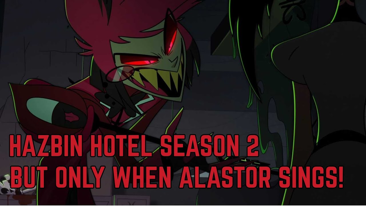Hazbin Hotel S2: Alastor's Sing Moments 🎶