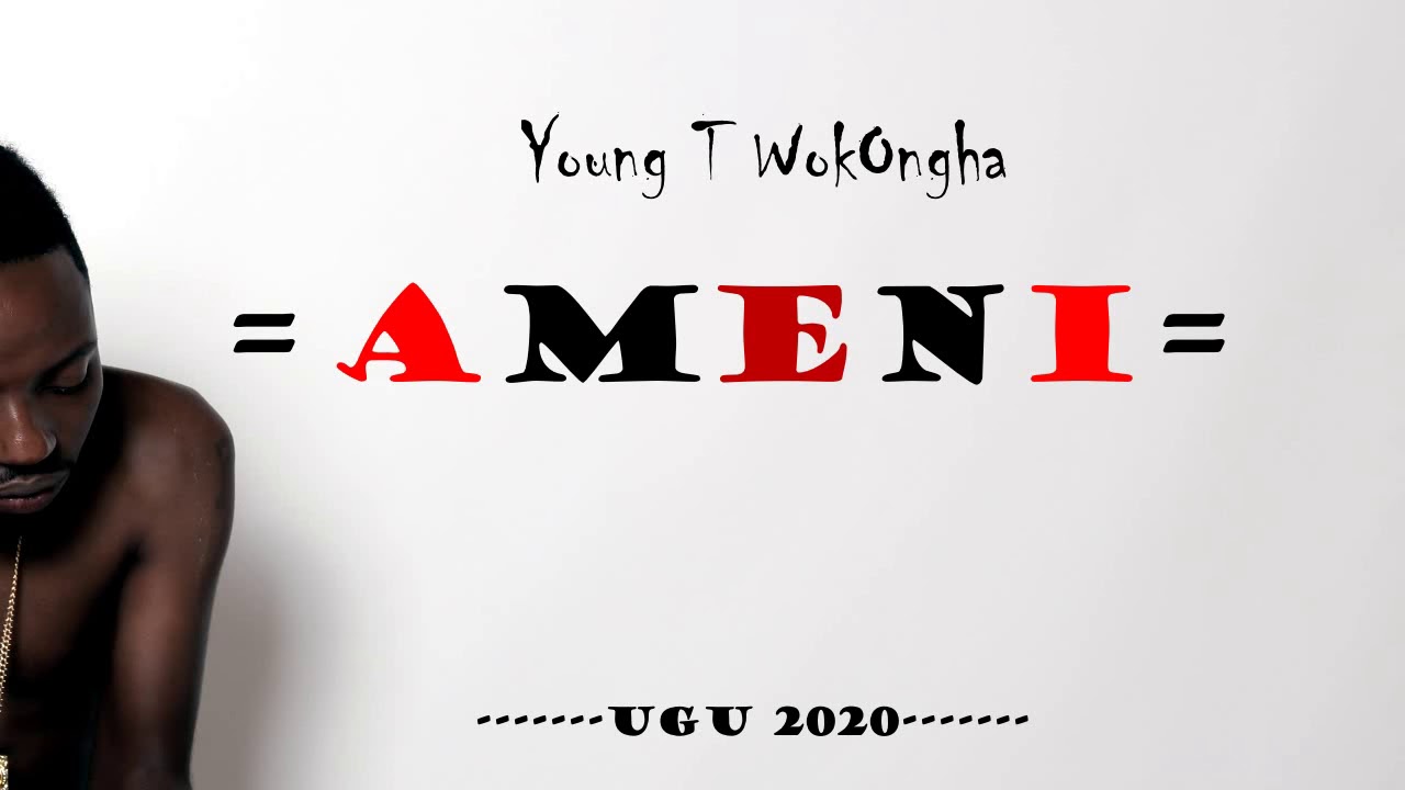 Ameni by Young T WokOngha - New Release 🎶