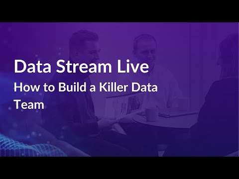 How to Build a Killer Data Team