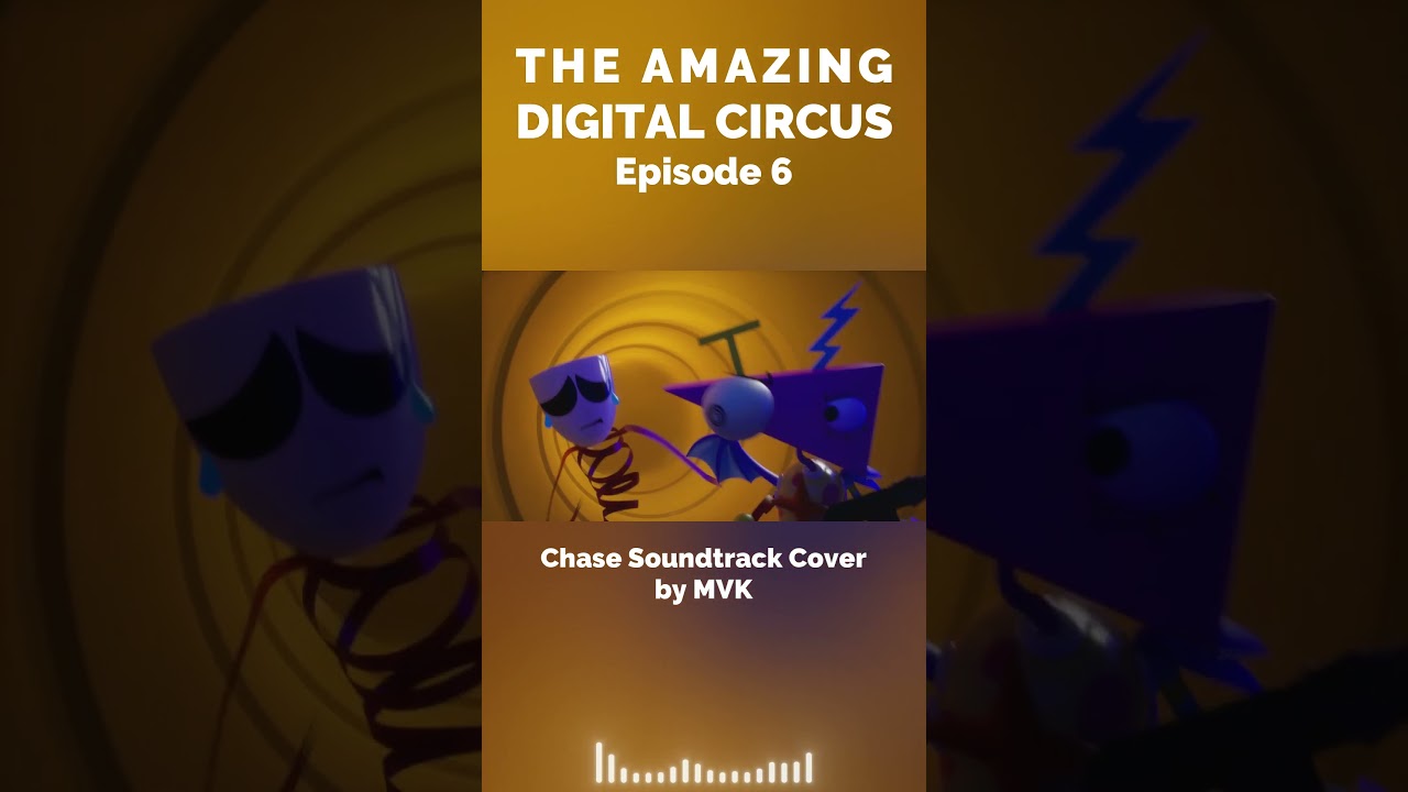 The Amazing Digital Circus Ep 6: Chase Soundtrack Cover 🎶