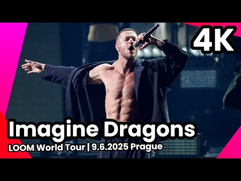 Imagine Dragons - LOOM World Tour | 9.6.2025 Praha - Letňany | 4K 🔥