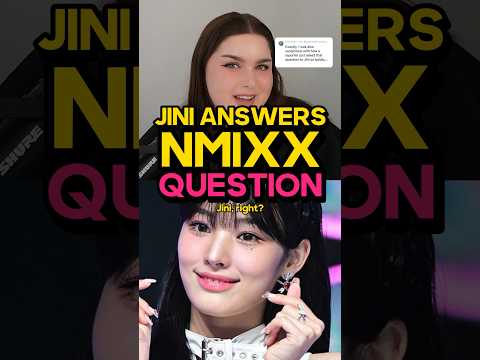 Jini’s Response to Why She Left Nmixx (kinda)