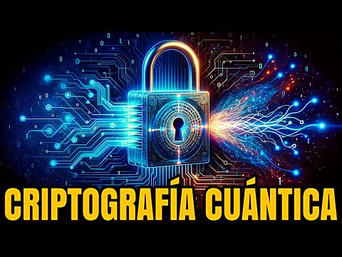 🔐CRIPTOGRAFÍA CUÁNTICA🔐 | ¿Qué es la criptografía cuántica y cómo funciona?