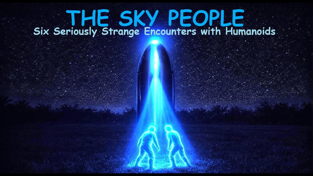 Sky People: 6 Bizarre UFO Encounters π½