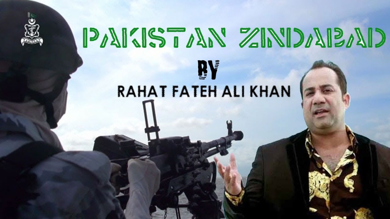 Pakistan Zindaabad 🇵🇰 | Rahat Fateh Ali Khan | Official Navy Video