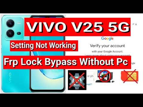 VIVO V25 5G FRP Bypass & Google Account Unlock Guide