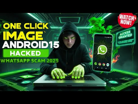 🔓 ONE CLICK IMAGE ANDROID 15 HACKED! 😱 | WhatsApp IMAGE Sc4m 2025 EXPLAINED! 📲💀