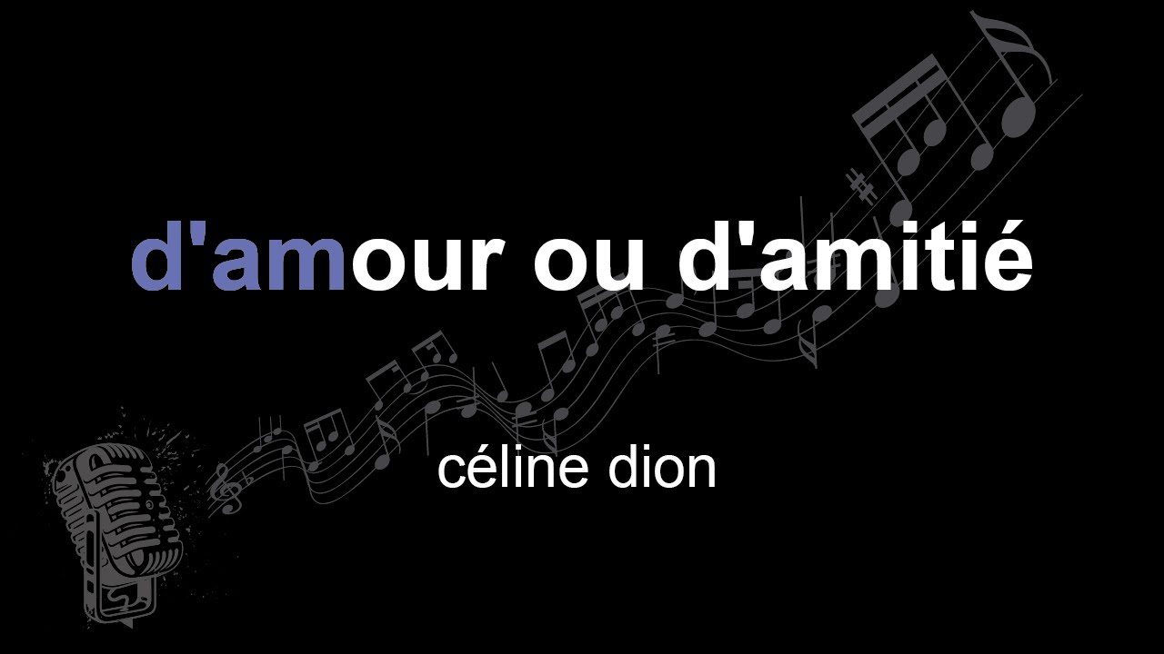 Céline Dion | D'amour ou d'amitié | Lyrics and Paroles
