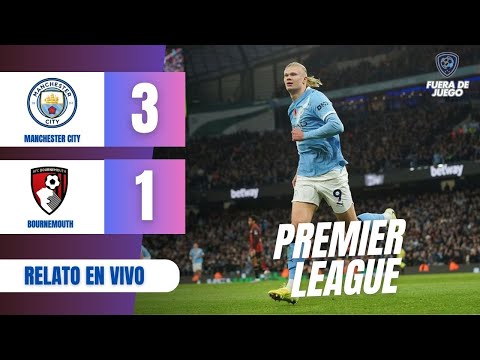 MANCHESTER CITY vs BOURNEMOUTH [ EN VIVO ] 🔴 PREMIER LEAGUE 🏆 JUEGA HAALAND ⚽
