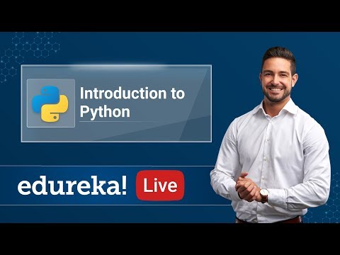 Getting Started with Python | Python Programming for Beginners | Edureka | Python Live - 1
