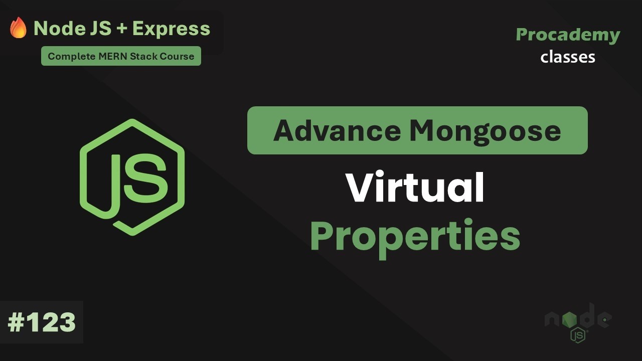 Mongoose Virtual Properties Explained | Add Dynamic Fields Without Saving to DB | Part #123