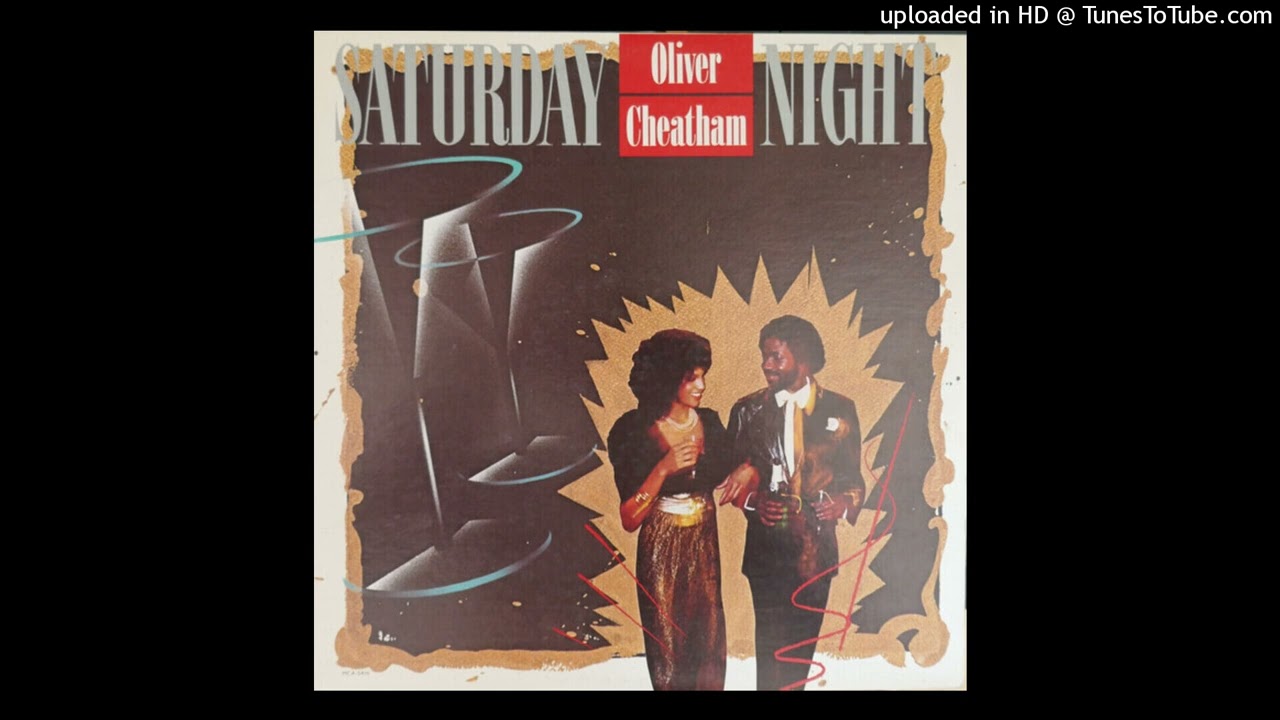 Oliver Cheatham – Get Down Saturday Night (Extended Re-Mix 1983)