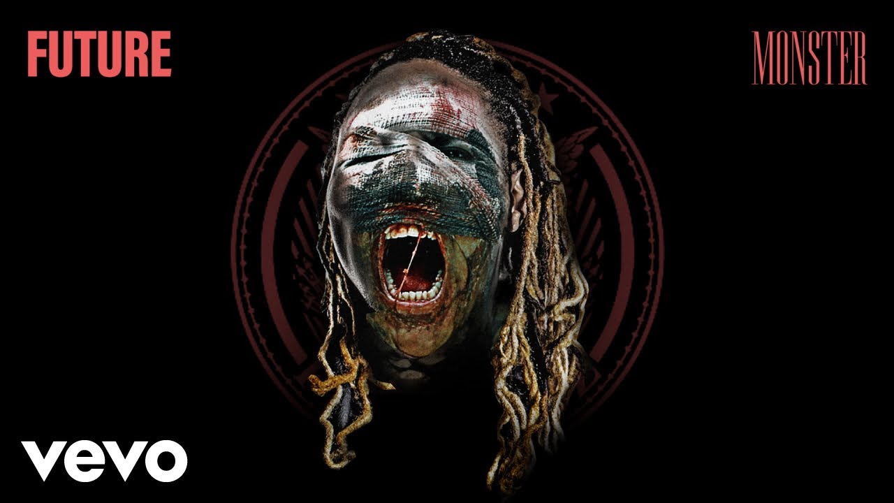 Future - Monster (Audio) 🎵