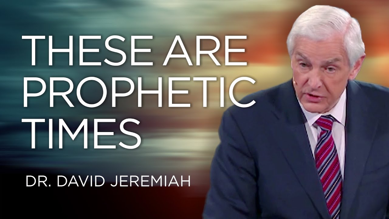 The Prophetic Times | Dr. David Jeremiah Reveals What the Bible Says About the End Times