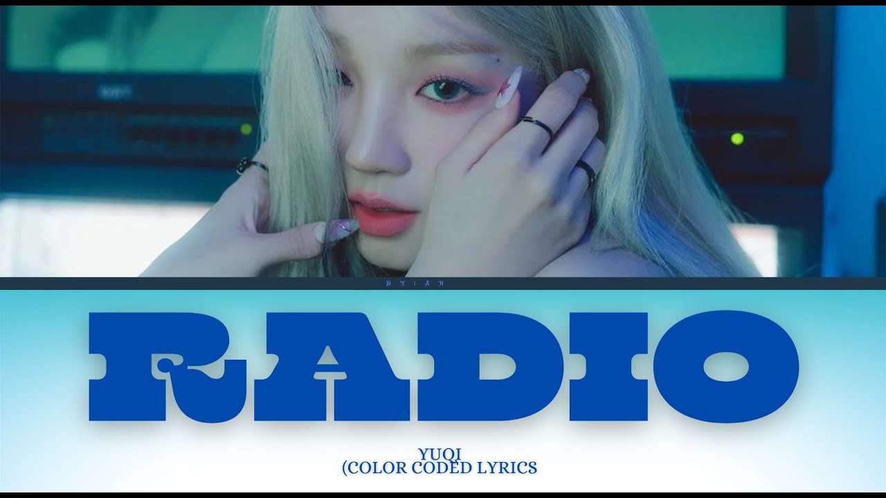 YUQI's 'Radio (Dum-Dum)' Color Coded Lyrics 🎶