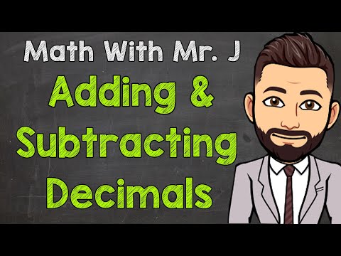 Adding and Subtracting Decimals (How to) | Math with Mr. J