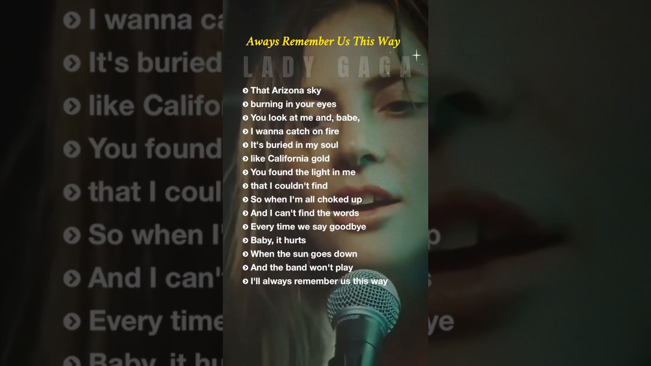Always Remember Us This Way - Lady Gaga 🎶