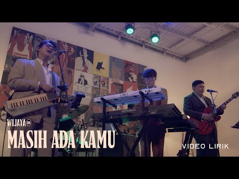 WIJAYA 80 - MASIH ADA KAMU (Official Lyric Video)