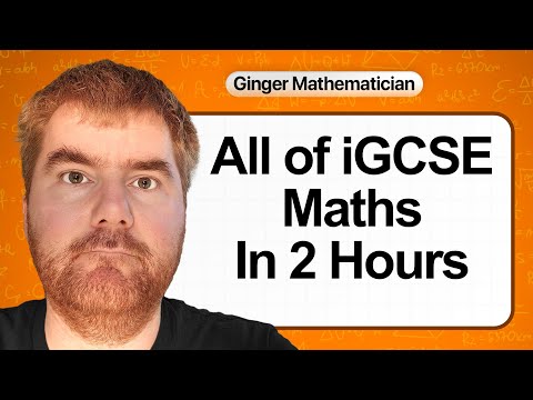 The Whole of iGCSE 0580 Maths in 2 Hours or Less!
