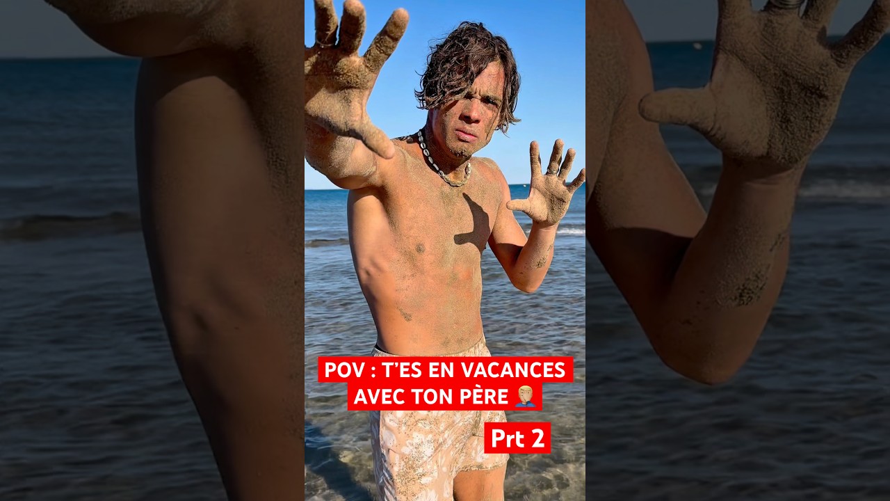 Vacances avec Papa 🤦🏼♂️ | Part 2