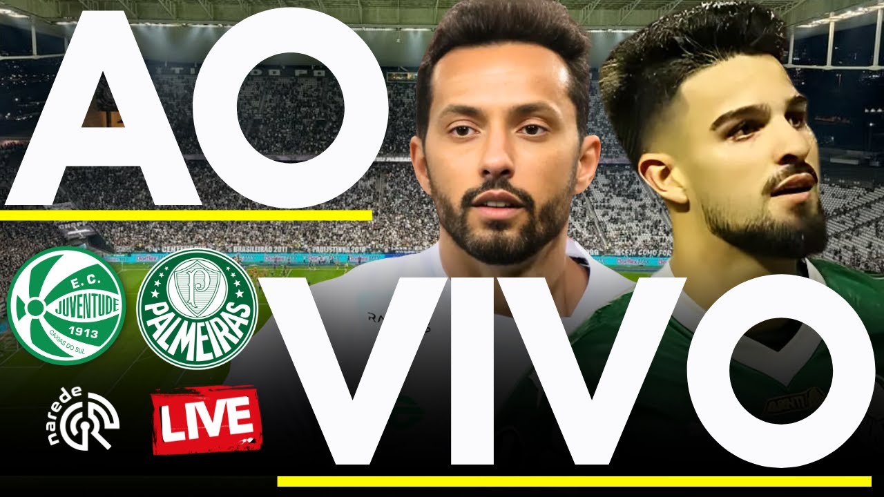 Juventude vs Palmeiras AO VIVO ⚽ - Resultado Final e Melhores Momentos do Brasileirão Série A 2025
