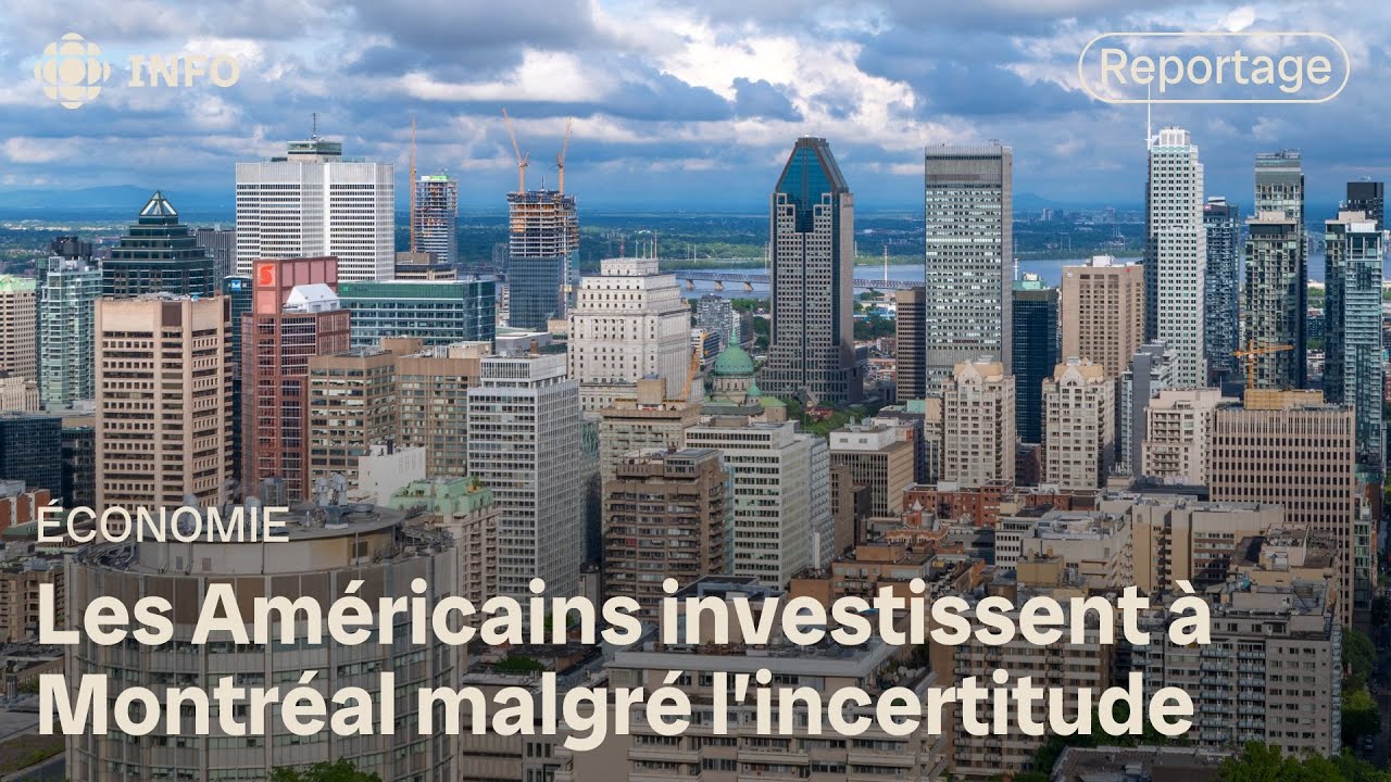 Augmentation des Investissements Américains à Montréal