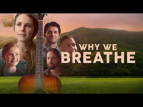 Christian Movies | Why We Breathe ✝️ A Story of Faith, Hope & Redemption