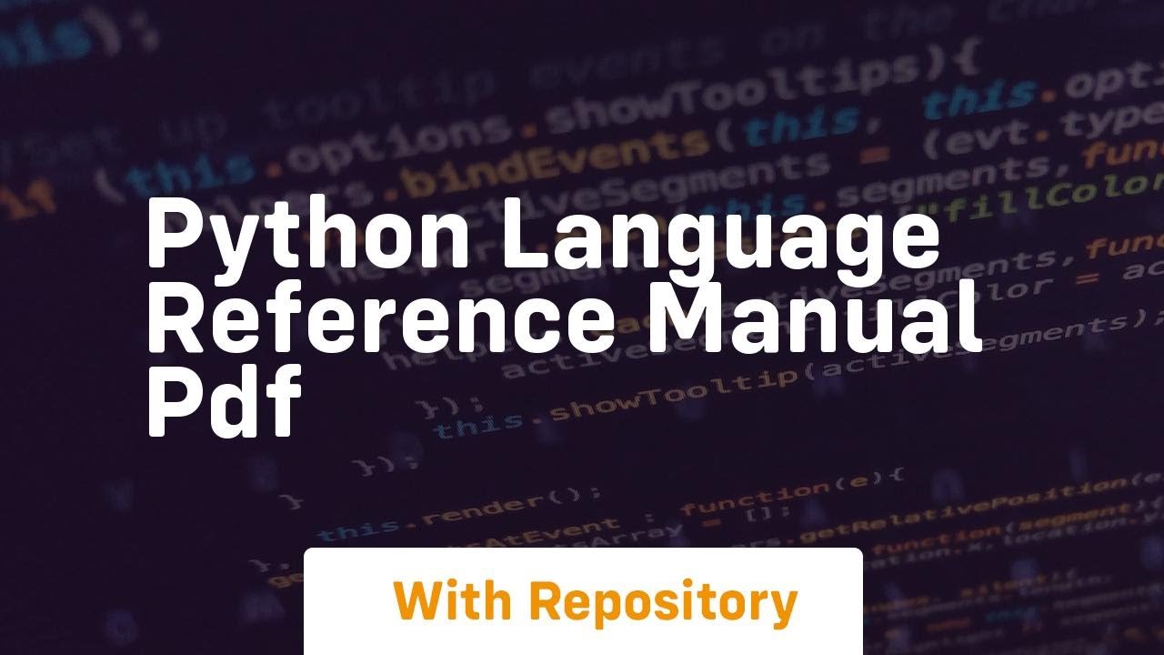 Exploring the Python Language Reference Manual (PDF) with Code Examples