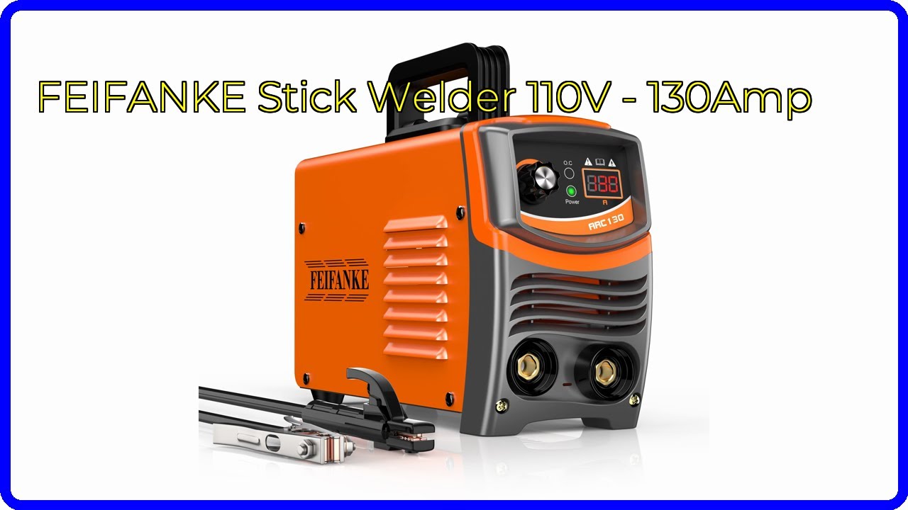 FEIFANKE 110V Stick Welder 130A Review (2025)