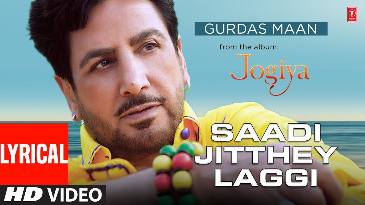 Saadi Jithhey Laggi | Gurdas Maan | Latest Punjabi Song 2022 🎶