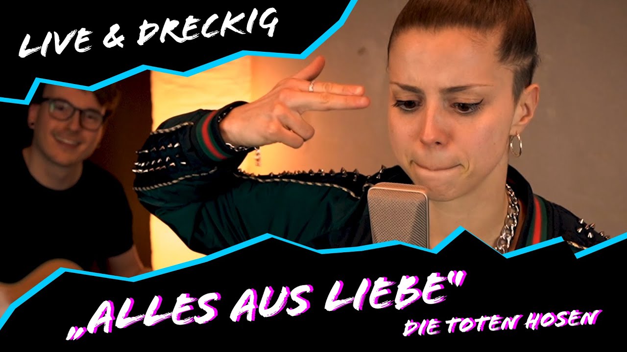 TOCHTER - Alles Aus Liebe (Toten Hosen Cover) 🎶