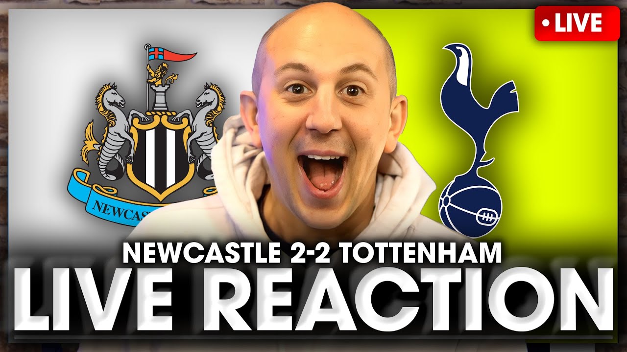 Newcastle vs Tottenham Live Match Reaction ⚽