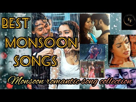 monsoon songs, Barrish songs, Monsoon romantic songs, Best monsoon songs, Hindi songs, bollywood