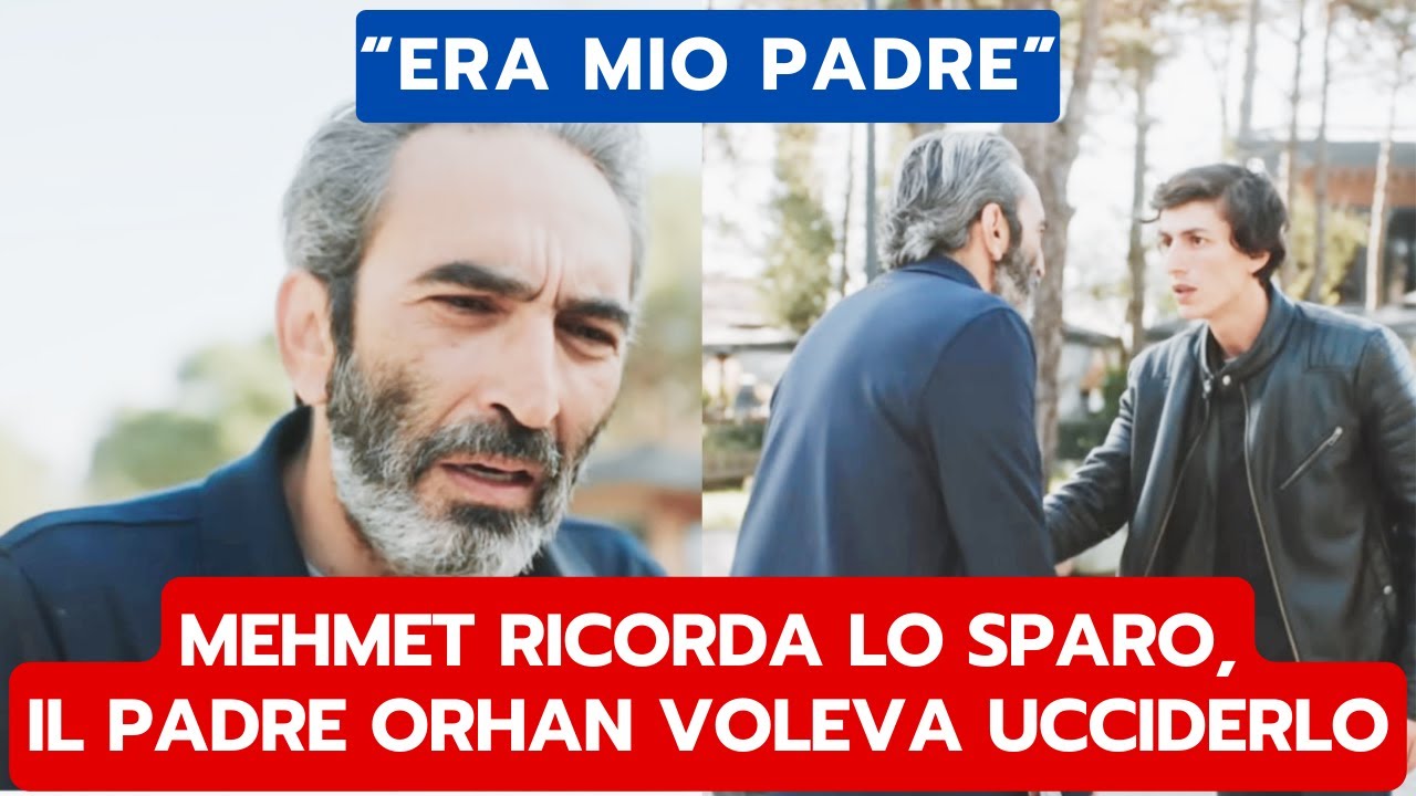 IO SONO FARAH ANTICIPAZIONI: MEHMET RICORDA LO SPARO, IL PADRE ORHAN VOLEVA UCCIDERLO